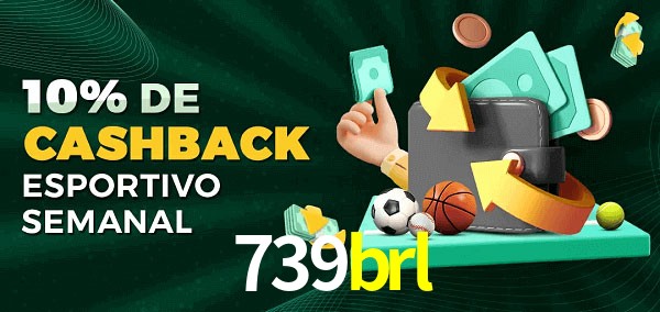 10% de bônus de cashback na 739brl